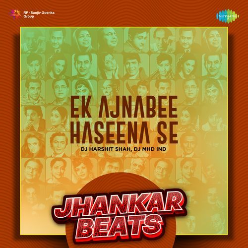 Ek Ajnabee Haseena Se Jhankar Beats DJ Harshit Shah MP3 Download